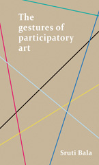 eBook, Gestures of participatory art, Bala, Sruti, Manchester University Press