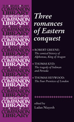 eBook, Three romances of Eastern conquest, Niayesh, Ladan, Manchester University Press