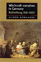 E-book, Witchcraft narratives in Germany : Rothenburg, 1561-1652, Manchester University Press
