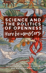 E-book, Science and the politics of openness : Here be monsters, Manchester University Press