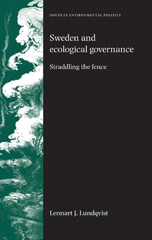 eBook, Sweden and ecological governance : Straddling the fence, Manchester University Press