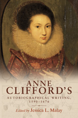 E-book, Anne Clifford's autobiographical writing, 1590-1676, Manchester University Press