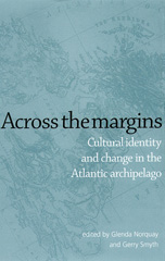 eBook, Across the margins : Cultural Identity and Change in the Atlantic Archipelago, Manchester University Press