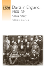 E-book, Darts in England, 1900-39 : A social history, Manchester University Press
