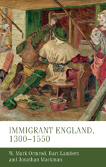 E-book, Immigrant England, 1300-1550, Ormrod, W. Mark, Manchester University Press