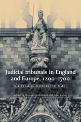 E-book, Judicial tribunals in England and Europe, 1200-1700 : The trial in history, volume I, Manchester University Press