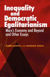 E-book, Inequality and Democratic Egalitarianism : 'Marx's Economy and Beyond' and Other Essays, Manchester University Press
