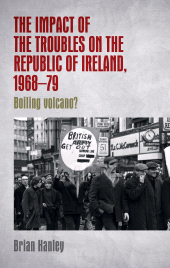 E-book, The impact of the Troubles on the Republic of Ireland, 1968-79, Manchester University Press