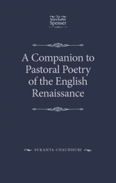 eBook, A Companion to Pastoral Poetry of the English Renaissance, Manchester University Press