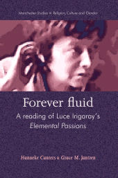 E-book, Forever fluid : A reading of Luce Irigaray's Elemental Passions, Manchester University Press