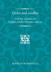 E-book, Order and conflict : Anthony Ascham and English political thought (1648-50), Manchester University Press