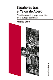 eBook, Españoles tras el telón de acero : el exilio republicano y comunista en la Europa socialista, Marcial Pons, Ediciones de Historia