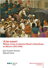 eBook, A las armas! : milicia cívica, revolución liberal y federalismo en México (1812-1846), Marcial Pons Ediciones Jurídicas y Sociales