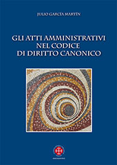 E-book, Gli atti amministrativi nel codice di diritto canonico, Marcianum Press