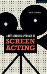 E-book, A Life-coaching Approach to Screen Acting, Methuen Drama