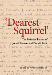 E-book, Dearest Squirrel...' : The Intimate Letters of John Osborne and Pamela Lane, Oberon Books