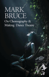 E-book, On Choreography and Making Dance Theatre, Oberon Books