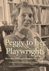 E-book, Peggy to her Playwrights : The Letters of Margaret Ramsay, Play Agent, Oberon Books