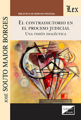 E-book, Contradictorio en el proceso judicial : Una visión dialéctica, Ediciones Olejnik