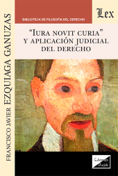 E-book, Iura novit curia y aplicación judicial, Ezquiaga Ganuzas, Francisco Javier, Ediciones Olejnik