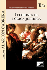 E-book, Lecciones de lógica juridica, Alarcon Cabrera, Carlos, Ediciones Olejnik