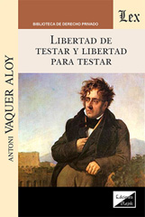 E-book, Libertad de testar y libertad para testar, Vaquer Aloy, Antoni, Ediciones Olejnik