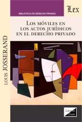 E-book, Moviles en los actos jurídicos en el derecho privado, Josserand, Louis, Ediciones Olejnik