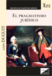 eBook, Pragmatismo juridico, Duguit, Leon, Ediciones Olejnik