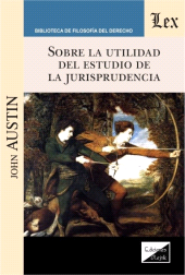 E-book, Sobre la utilidad del estudio de la jurisprudencia, Austin, John, Ediciones Olejnik
