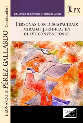 E-book, Personas con discapacidad : miradas juridicas en clave, Perez Gallardo, Leonardo B., Ediciones Olejnik