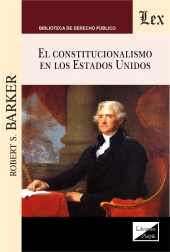 E-book, Constitucionalismo en los Estados Unidos, Barker, Robert S., Ediciones Olejnik