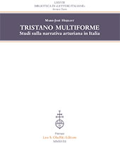 E-book, Tristano multiforme : studi sulla narrativa arturiana in Italia, Heijkant, Marie José, Leo S. Olschki