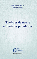 E-book, Théâtres de masse et théâtres populaires : les expériences italiennes face aux suggestions esthétiques européennes, Orizons