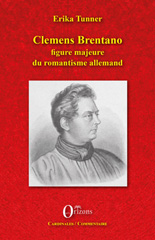 E-book, Clemens Brentano : figure majeure du romantisme allemand, Tunner, Erika, Orizons