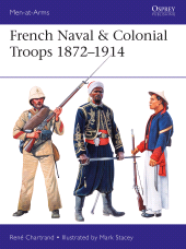 eBook, French Naval & Colonial Troops 1872-1914, Osprey Publishing
