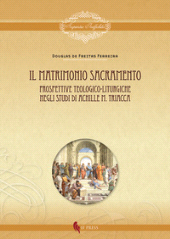 E-book, Il matrimonio sacramento : prospettive teologico-liturgiche negli studi di Achille M. Triacca, De Freitas Ferreira, Douglas, If press