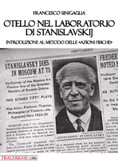 eBook, Otello nel laboratorio di Stanislavskij : introduzione al metodo delle azioni fisiche, Sinigaglia, Francesco, Tra le righe libri