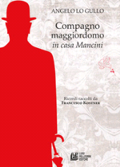 E-book, Compagno maggiordomo : in casa Mancini, Lo Gullo, Angelo, Pellegrini