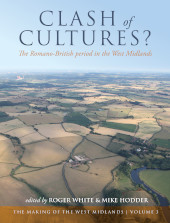 E-book, Clash of Cultures? : The Romano-British Period in the West Midlands, Oxbow Books