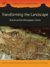 E-book, Transforming the Landscape : Rock Art and the Mississippian Cosmos, Oxbow Books