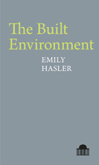 E-book, The Built Environment, Hasler, Emily, Pavilion Poetry