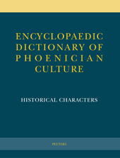 E-book, Encyclopaedic Dictionary of Phoenician Culture I : Historical Characters, Peeters Publishers