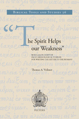 E-book, The Spirit Helps our Weakness : Rom 8:26a in Light of Paul's Missiological Purpose for Writing the Letter to the Romans, Peeters Publishers