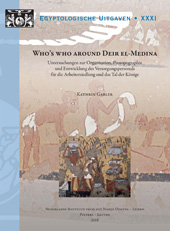 eBook, Who's Who around Deir el-Medina : Untersuchungen zur Organisation, Prosopographie und Entwicklung des Versorgungspersonals fur die Arbeitersiedlung und das Tal der Konige, Peeters Publishers