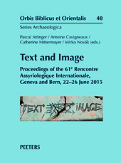 E-book, Text and Image : Proceedings of the 61e Rencontre Assyriologique Internationale, Geneva and Bern, 22-26 June 2015, Peeters Publishers