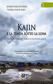 E-book, Kajin e la tenda sotto la luna : storie di rifugiati siriani in territorio greco, Infantino, Enzo, L. Pellegrini