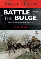 E-book, Voices from the Battle of the Bulge, De Lee, Nigel, Pen and Sword