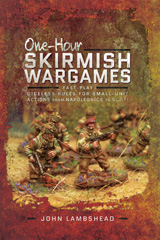 eBook, One-hour Skirmish Wargames : Fast-play Dice-less Rules for Small-unit Actions from Napoleonics to Sci-Fi, Pen and Sword