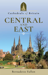 eBook, Cathedrals of Britain : Central and East, Pen and Sword