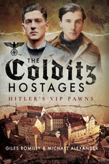 E-book, The Colditz Hostages : Hitler's VIP Pawns, Romily, Giles, Pen and Sword